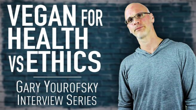 Author and vegan activist Gary Yourofsky is shown along side the words “Vegan for health versus ethics - Gary Yourofsky interview series”