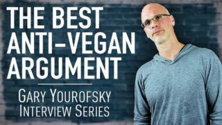 The Best Argument Against Veganism | Gary Yourosfky