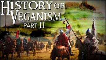 Medieval knights and fighting men are shown below a castle. Overlaying the image is the text “History of Veganism Part 2”