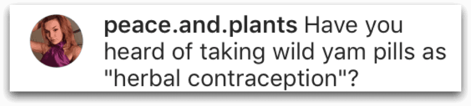 peace.and.plants question: Have you heard about taking wild yam pills as "herbal contraception"?