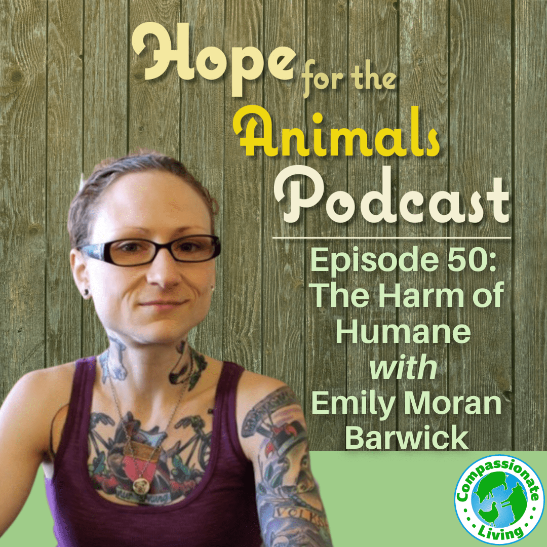 Emily Moran Barwick on Hope for the Animals Podcast