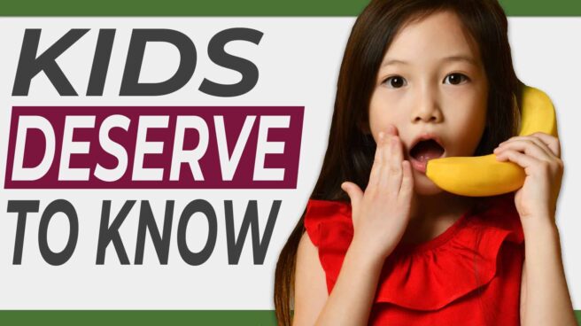 The text "kids deserve to know" next to a young Asian child holding a banana up to her ear like a phone with a look of surprise on her face.