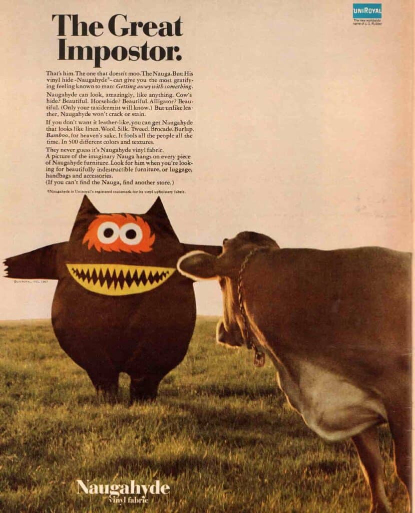 A 1967 advertisement for Naugahyde depicting a cow looking at the fictional animal "The Nauga," which supposedly shed its skin willingly as a leather alternative.