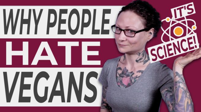 The text "Why People Hate Vegans" to the left of Emily Moran Barwick of Bite Size Vegan. Over her raised hand is the text "It's Science!"